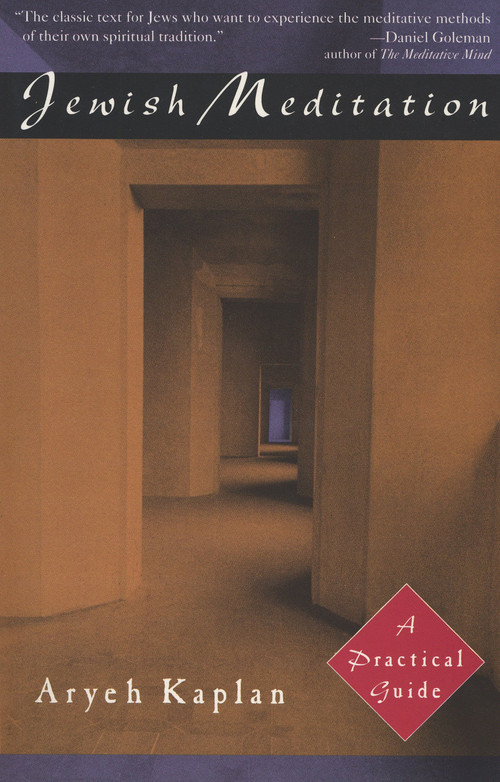 Jewish Meditation (A Practical Guide) by Aryeh Kaplan, 9780805210378