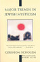 Major Trends in Jewish Mysticism by Gershom Scholem, 9780805210422