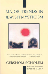 Major Trends in Jewish Mysticism by Gershom Scholem, 9780805210422