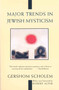 Major Trends in Jewish Mysticism by Gershom Scholem, 9780805210422