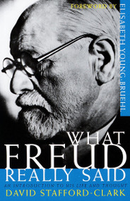 What Freud Really Said (An Introduction to His Life and Thought) by David Stafford-Clark, 9780805210804