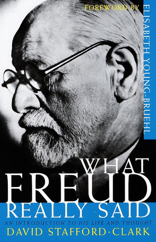 What Freud Really Said (An Introduction to His Life and Thought) by David Stafford-Clark, 9780805210804