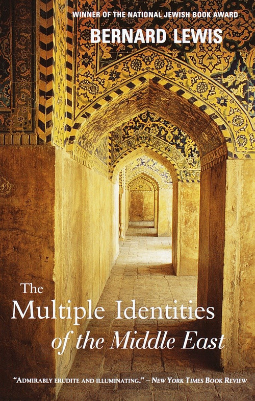 The Multiple Identities of the Middle East by Bernard Lewis, 9780805211184