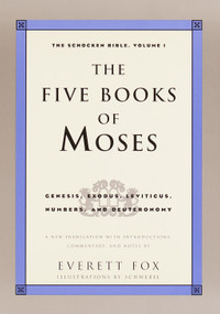 The Five Books of Moses (The Schocken Bible, Volume 1) by Dr. Everett Fox, 9780805211191
