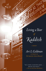 Living a Year of Kaddish (A Memoir) by Ari Goldman, 9780805211313