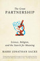 The Great Partnership (Science, Religion, and the Search for Meaning) by Jonathan Sacks, 9780805212501