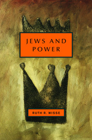 Jews and Power by Ruth R. Wisse, 9780805242249
