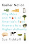 Kosher Nation (Why More and More of America's Food Answers to a Higher Authority) by Sue Fishkoff, 9780805242652