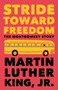 Stride Toward Freedom (The Montgomery Story) by Dr. Martin Luther King, Jr., Clayborne Carson, 9780807000694