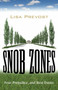 Snob Zones (Fear, Prejudice, and Real Estate) by Lisa Prevost, 9780807001578