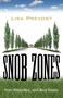Snob Zones (Fear, Prejudice, and Real Estate) by Lisa Prevost, 9780807001578