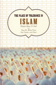 The Place of Tolerance in Islam by Khaled Abou El Fadl, 9780807002292