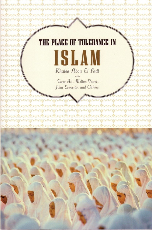 The Place of Tolerance in Islam by Khaled Abou El Fadl, 9780807002292