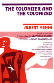 The Colonizer and the Colonized by Albert Memmi, Jean-Paul Sartre, Susan Gibson Miller, 9780807003015