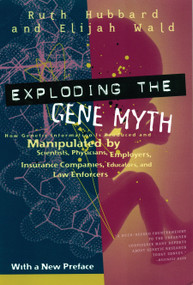 Exploding the Gene Myth by Ruth Hubbard, 9780807004319
