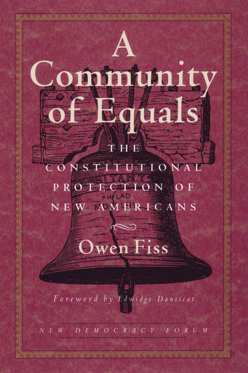 A Community of Equals by Owen Fiss, Edwidge Danticat, 9780807004371