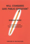 Will Standards Save Public Education? by Deborah Meier, Joshua Cohen, 9780807004418