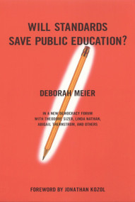 Will Standards Save Public Education? by Deborah Meier, Joshua Cohen, 9780807004418