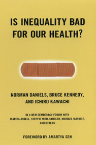 Is Inequality Bad For Our Health? by Norman Daniels, Joshua Cohen, 9780807004470