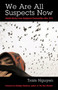We Are All Suspects Now (Untold Stories from Immigrant Communities after 9/11) by Tram Nguyen, Edwidge Danticat, 9780807004616