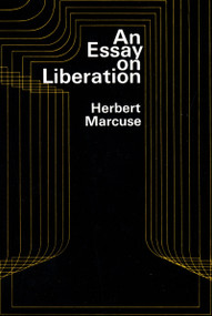 An Essay on Liberation by Herbert Marcuse, 9780807005958