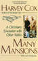 Many Mansions (A Christian's Encounter with Other Faiths) by Harvey Cox, 9780807012130
