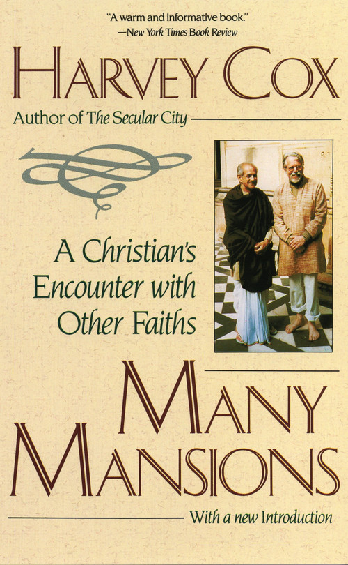 Many Mansions (A Christian's Encounter with Other Faiths) by Harvey Cox, 9780807012130
