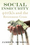 Social Insecurity (401(k)s and the Retirement Crisis) by James W. Russell, 9780807012567