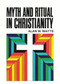 Myth and Ritual In Christianity by Alan Watts, 9780807013755