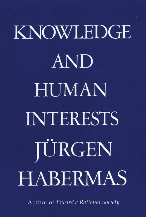 Knowledge & Human Interests by Juergen Habermas, Jeremy J. Shapiro, 9780807015414