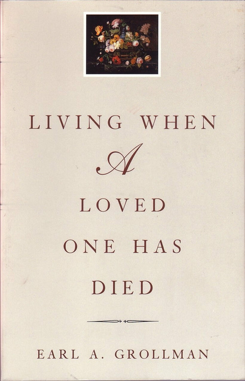 Living When a Loved One Has Died (Revised Edition) by Earl A. Grollman, 9780807027196