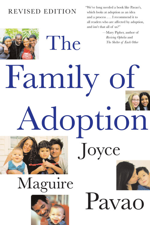 The Family of Adoption (Completely Revised and Updated) by Joyce Maguire Pavao, 9780807028278