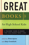 Great Books for High School Kids (A Teachers' Guide to Books That Can Change Teens' Lives) by Rick Ayers, Amy Crawford, 9780807032558
