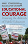Educational Courage (Resisting the Ambush of Public Education) by Mara Sapon-Shevin, Nancy Schniedewind, 9780807032954