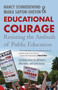 Educational Courage (Resisting the Ambush of Public Education) by Mara Sapon-Shevin, Nancy Schniedewind, 9780807032954