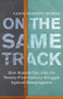 On the Same Track (How Schools Can Join the Twenty-First-Century Struggle against Resegregation) by Carol Corbett Burris, 9780807032978