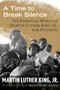 A Time to Break Silence (The Essential Works of Martin Luther King, Jr., for Students) by Dr. Martin Luther King, Jr., Walter Dean Myers, 9780807033050