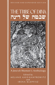 The Tribe of Dina (A Jewish Women's Anthology) by Melanie Kaye Kantrowitz, Irena Klepfisz, 9780807036051