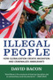 Illegal People (How Globalization Creates Migration and Criminalizes Immigrants) by David Bacon, 9780807042304