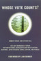 Whose Vote Counts? by Robert Richie, Steven Hill, 9780807044230