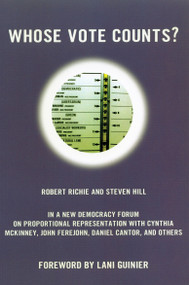 Whose Vote Counts? by Robert Richie, Steven Hill, 9780807044230