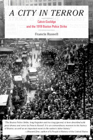 A City in Terror (Calvin Coolidge and the 1919 Boston Police Strike) by Francis Russell, 9780807050330
