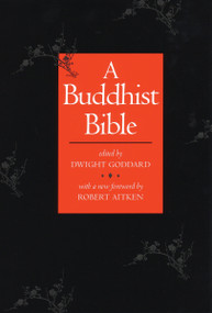 A Buddhist Bible by Dwight Goddard, 9780807059111