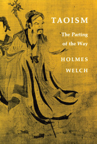 Taoism (The Parting of the Way) by Holmes H. Welch, Jr., 9780807059739