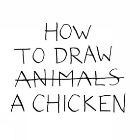 How to Draw a Chicken by Jean-Vincent Sénac, 9781849760683