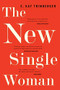 The New Single Woman by E. Kay Trimberger, 9780807065235