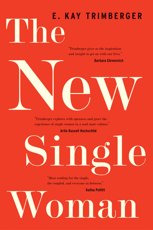 The New Single Woman by E. Kay Trimberger, 9780807065235