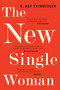 The New Single Woman by E. Kay Trimberger, 9780807065235
