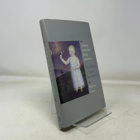 A Deaf Artist in Early America (The Worlds of John Brewster Jr.) by Harlan Lane, 9780807066164