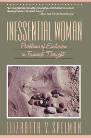 Inessential Woman by Elizabeth V. Spelman, 9780807067451